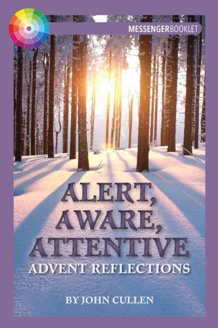 Alert, Aware, Attentive : Advent Reflections, EPUB eBook