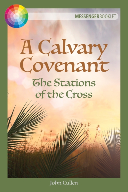 A Calvary Covenant : The Stations of the Cross, Paperback / softback Book