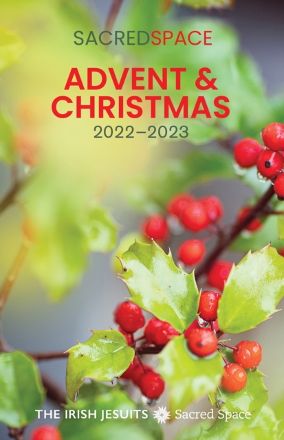Sacred Space Advent & Christmas 2022-2023, Paperback / softback Book