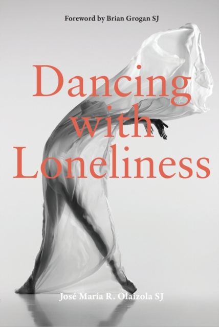 Dancing With Loneliness, Paperback / softback Book