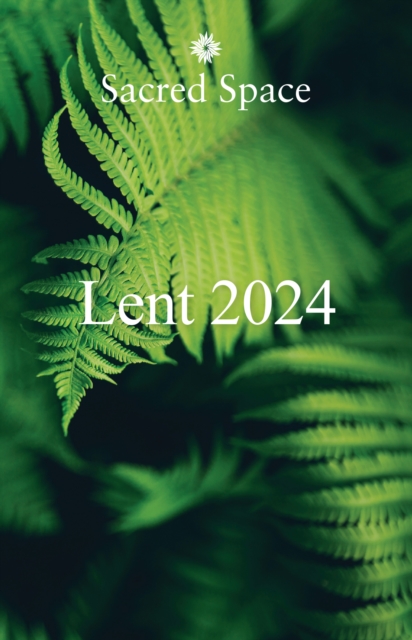 Sacred Space for Lent 2024, Paperback / softback Book