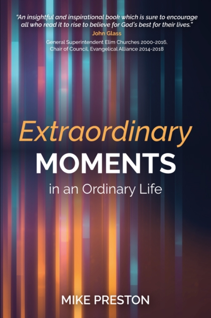 Extraordinary Moments in an Ordinary Life, Paperback / softback Book