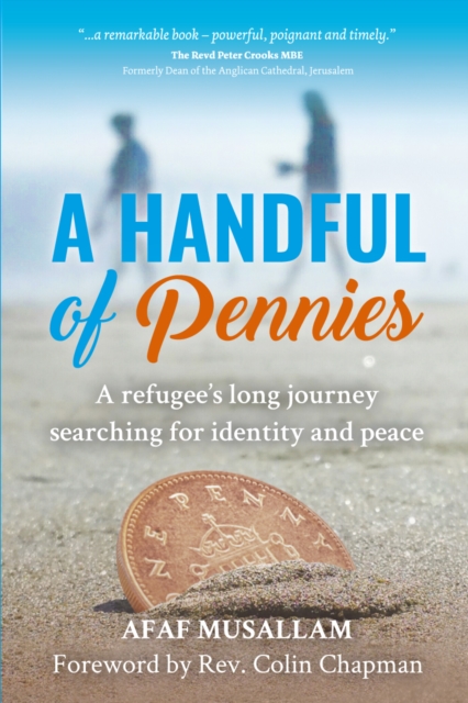 A Handful of Pennies : A refugee's lifelong quest for identity and peace, Paperback / softback Book