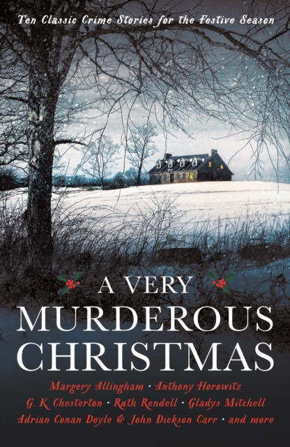 A Very Murderous Christmas : Ten Classic Crime Stories for the Festive Season, Paperback / softback Book
