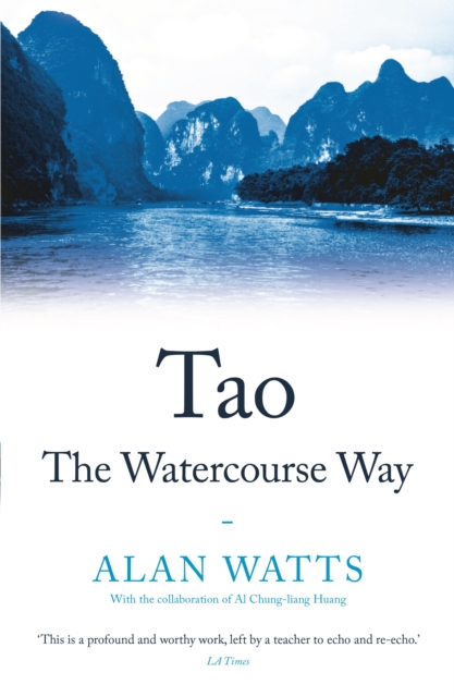 Tao: The Watercourse Way, Paperback / softback Book