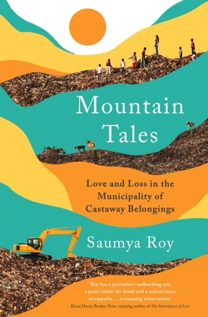 Mountain Tales : Love and Loss in the Municipality of Castaway Belongings, Paperback / softback Book