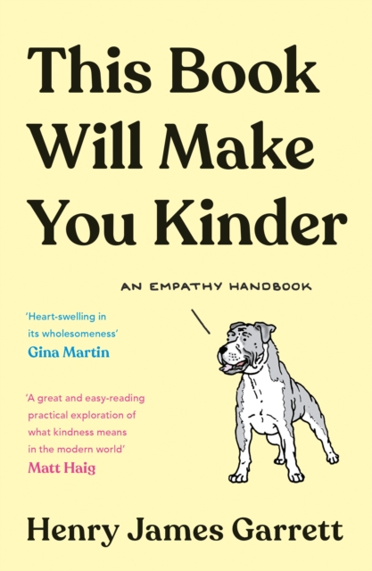 This Book Will Make You Kinder : An Empathy Handbook, Paperback / softback Book