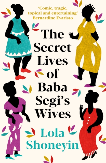 The Secret Lives of Baba Segi's Wives, Paperback / softback Book