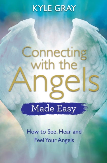 Connecting with the Angels Made Easy, EPUB eBook