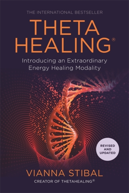 ThetaHealing® : Introducing an Extraordinary Energy Healing Modality, Paperback / softback Book
