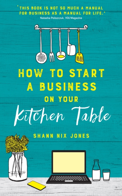 How to Start a Business on Your Kitchen Table, EPUB eBook