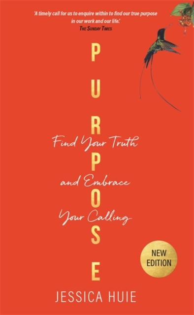 Purpose (Revised Edition) : Find Your Truth and Embrace Your Calling, Paperback / softback Book