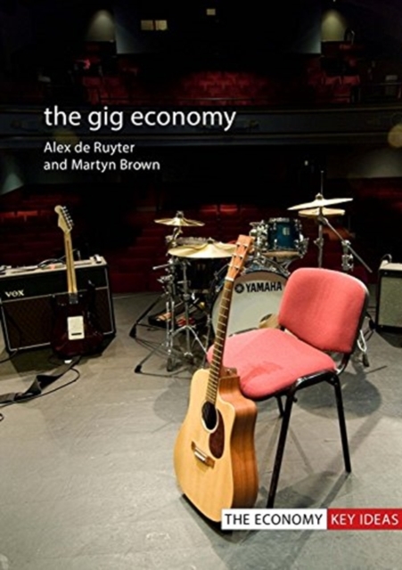 The Gig Economy, Hardback Book