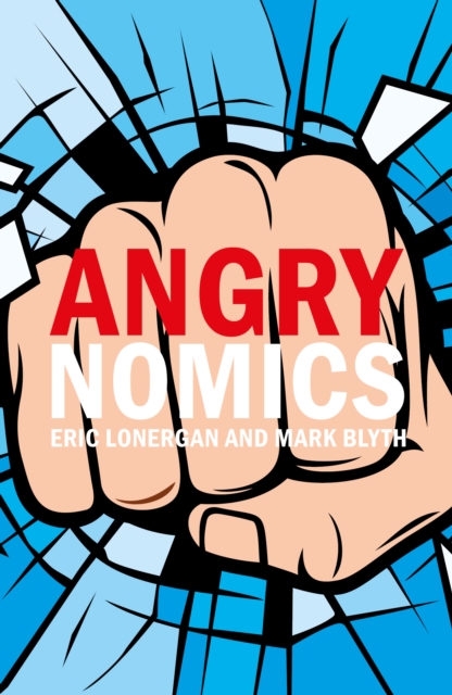 Angrynomics, Paperback / softback Book