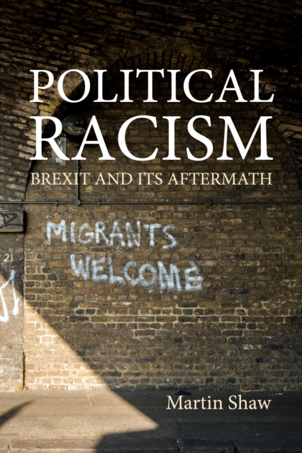 Political Racism : Brexit and its Aftermath, Paperback / softback Book