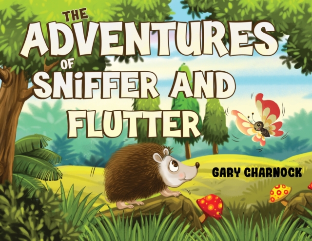The Adventures of Sniffer and Flutter, Paperback / softback Book