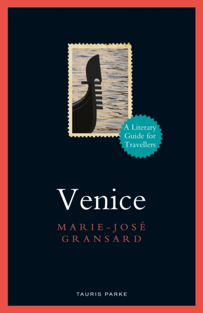 Venice : A Literary Guide for Travellers, Paperback / softback Book