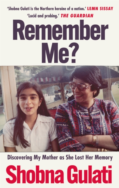 Remember Me? : Discovering My Mother as She Lost Her Memory, EPUB eBook