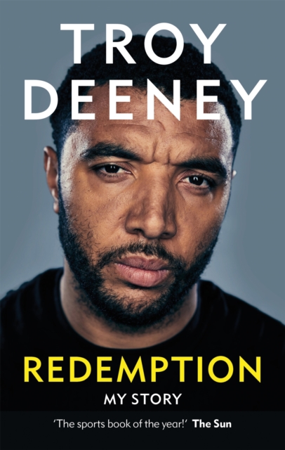 Troy Deeney: Redemption : My Story, Paperback / softback Book