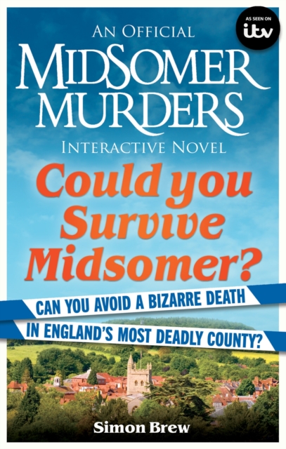 Could You Survive Midsomer? : Can you avoid a bizarre death in England's most dangerous county?, EPUB eBook