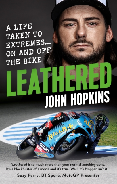 Leathered : A life taken to extremes... on and off the bike, Paperback / softback Book