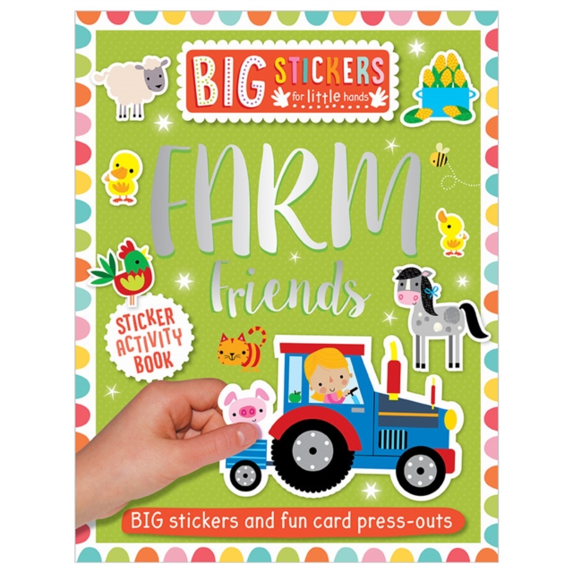 Big Stickers for Little Hands: Farm Friends, Paperback / softback Book