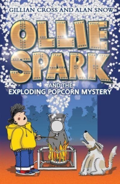 Ollie Spark and the Exploding Popcorn Mystery, Paperback / softback Book