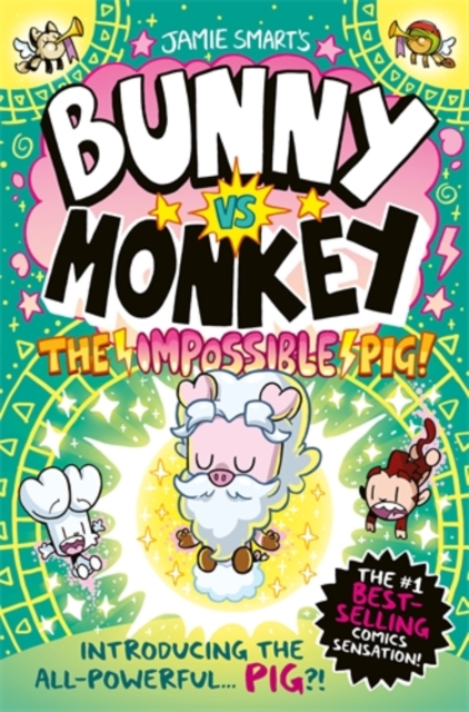 Bunny vs Monkey: The Impossible Pig, Paperback / softback Book