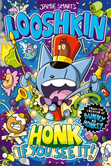 Looshkin: Honk If You See It!, Paperback / softback Book