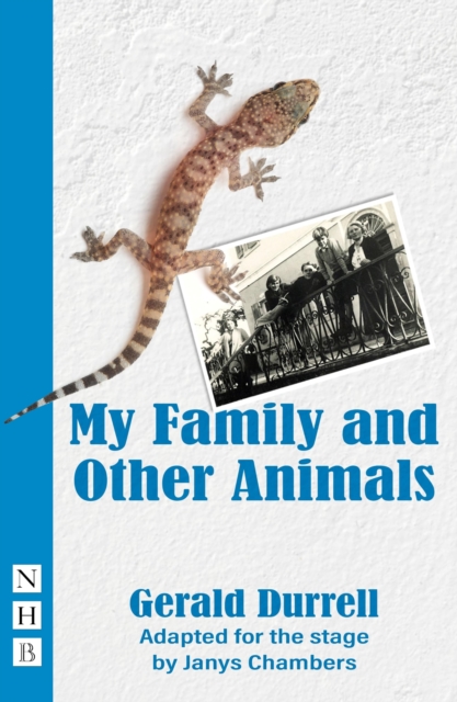 My Family and Other Animals (NHB Modern Plays), EPUB eBook