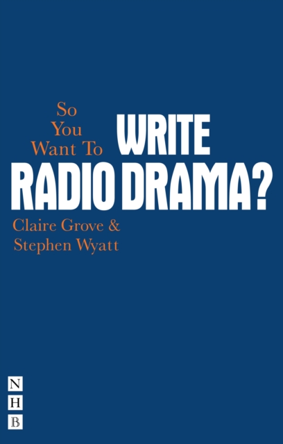 So You Want To Write Radio Drama?, EPUB eBook