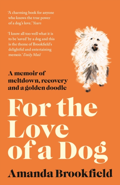 For the Love of a Dog, Paperback / softback Book