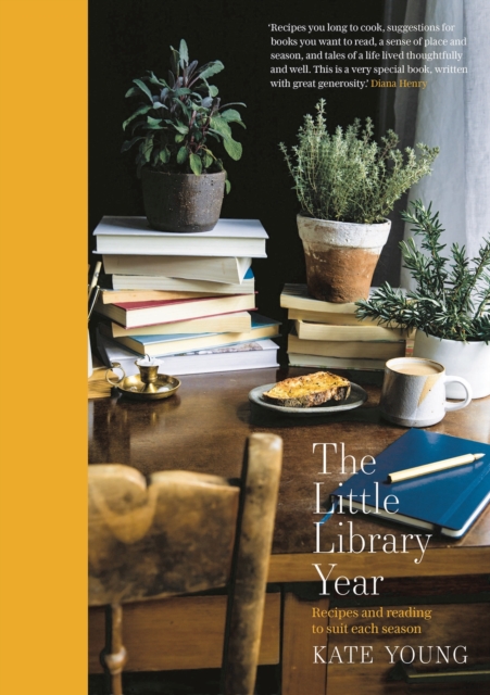 The Little Library Year : Recipes and reading to suit each season, Hardback Book