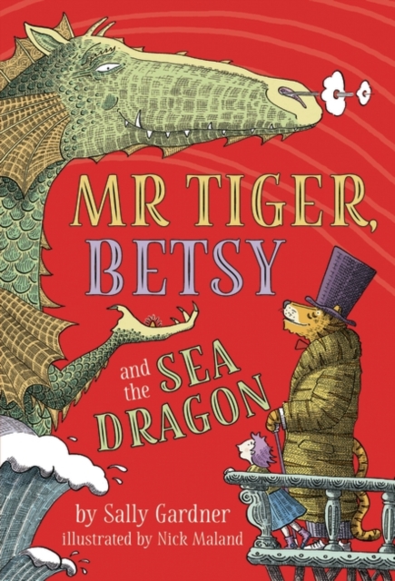 Mr Tiger, Betsy and the Sea Dragon, Hardback Book