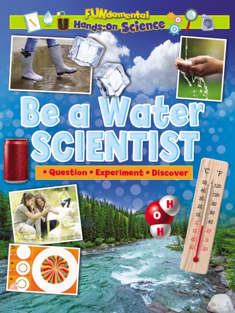 Be a Water Scientist, Paperback / softback Book