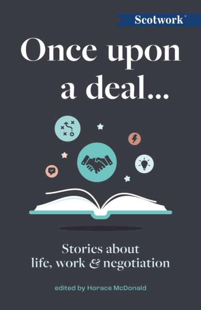 Once Upon a Deal... : Stories about life, work and negotiation, EPUB eBook