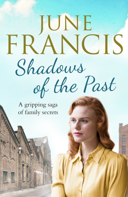 Shadows of the Past : A gripping saga of family secrets, EPUB eBook
