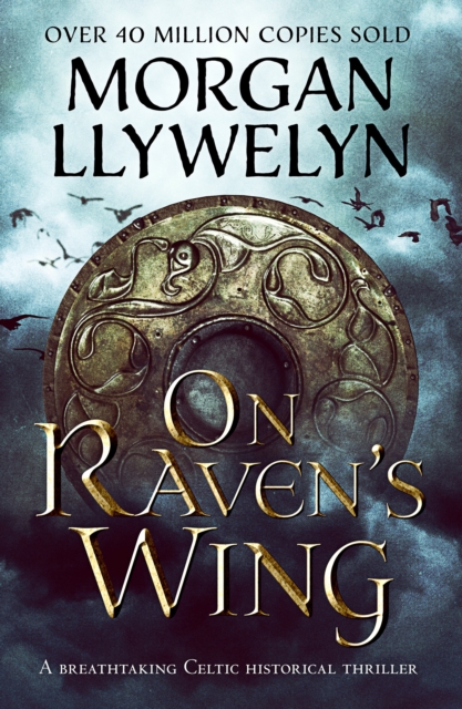 On Raven's Wing : A breathtaking Celtic historical thriller, EPUB eBook