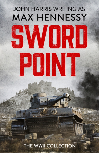 Swordpoint : The WWII Collection, EPUB eBook