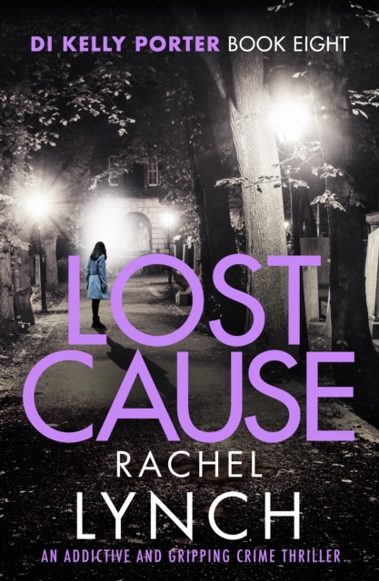 Lost Cause : An addictive and gripping crime thriller, EPUB eBook