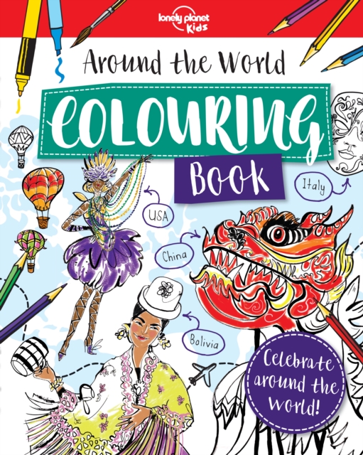 Lonely Planet Kids Around the World Colouring Book, Paperback / softback Book