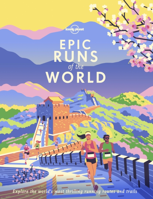 Epic Runs of the World, Hardback Book