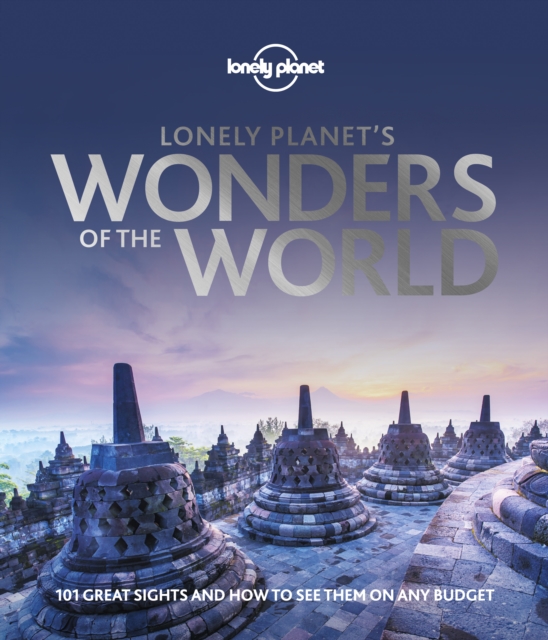 Lonely Planet's Wonders of the World, Hardback Book