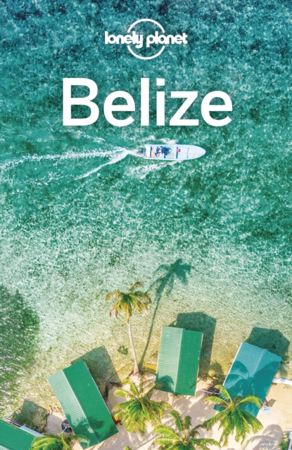 Lonely Planet Belize, EPUB eBook