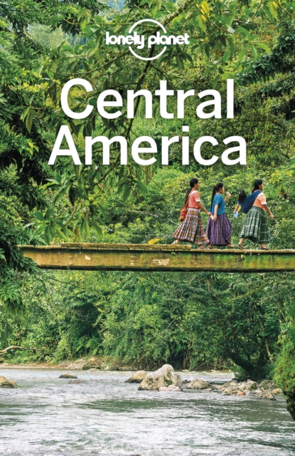 Lonely Planet Central America, EPUB eBook
