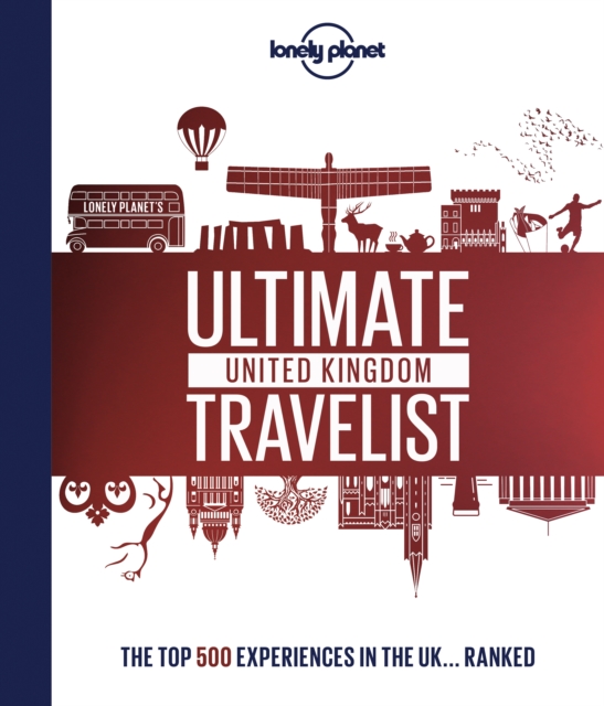 Lonely Planet Lonely Planet's Ultimate United Kingdom Travelist, Hardback Book