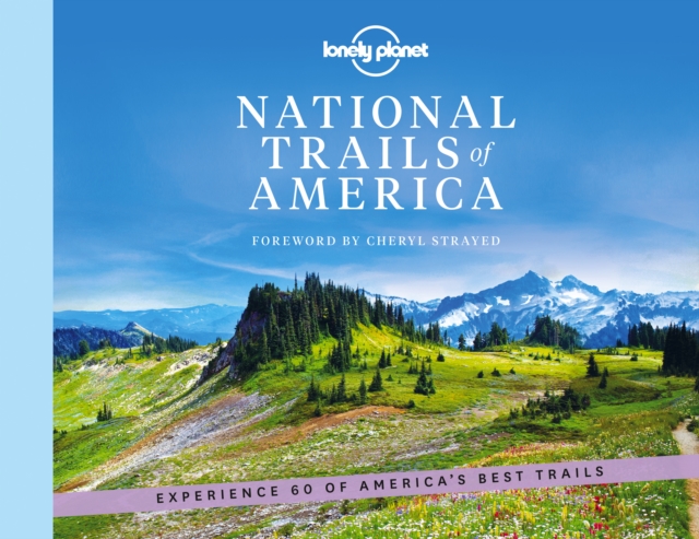 Lonely Planet National Trails of America, Hardback Book