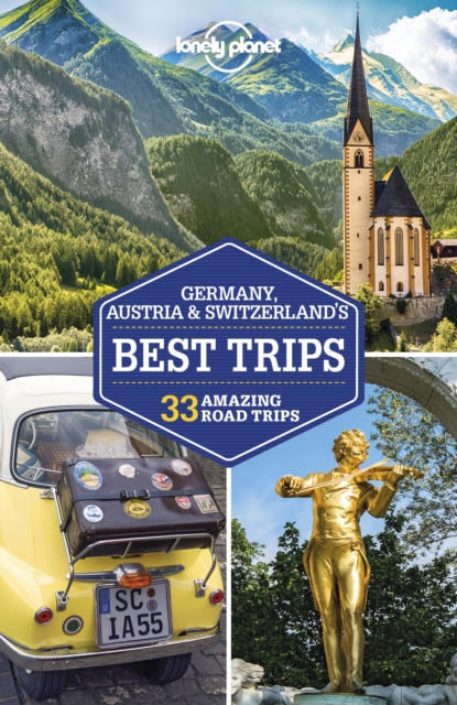 Lonely Planet Germany, Austria & Switzerland's Best Trips, EPUB eBook