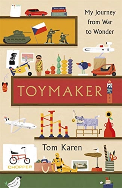Toymaker : The autobiography of the man whose designs shaped our childhoods, Hardback Book