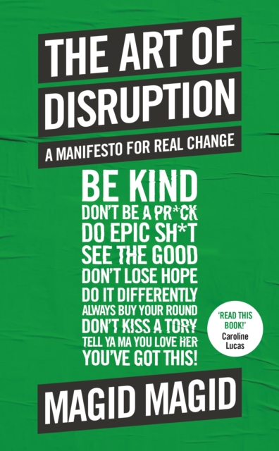The Art of Disruption : A Manifesto For Real Change, EPUB eBook